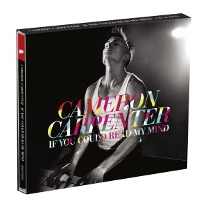 carp Cameron Carpenters neue CD mit vielen Variationen auch bekannter Werke (Sony 2014, B00IAC4U7O)