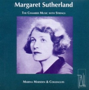 Sutherlands Streicherkammermusik liegt beim Label Tall Poppies vor (B000B909VG, 2011).