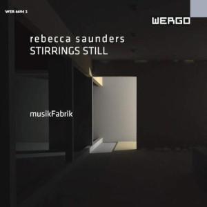 Stirrings Still von Rebecca Saunders wurde vom Ensemble Musikwerk bei Wergo eingespielt (B0014ID77A).