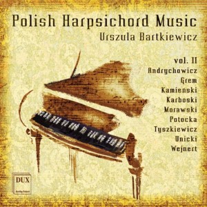 Die Anthologie polnischer Cembalomusik enthält zahlreiche Raritäten polnischer Klaviermusik des 18. Jahrhunderts (B002KDVD7O, 2011).