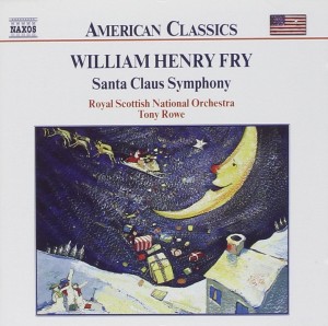 Auf der Basis einer großen europäischen symphonischen Tradition, aber im mitreißenden Schwung eines US-Orchesters interpretiert das Royal Scottish National Orchestra unter Tony Rowe Werke von William Henry Fry (B0000509J9, Naxos 2000).