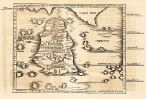 Auf Claudius Ptolemaeus' Weltkarte hieß das frühere Ceylon und spätere Sri Lanka Taprobana (Michel Servet 1535, Cosmographia Claudii Ptolomaei Alexandrini, p.d.).