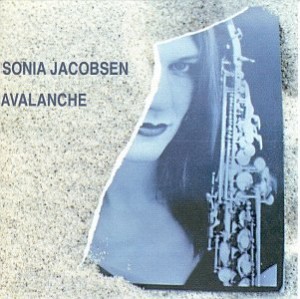 Mit Stücken wie There will Be One, Expectations und Ocean auf ihrer CD "Avalanche" sorgte Sonia Jacobsen für Begeisterung (B000008RLP).
