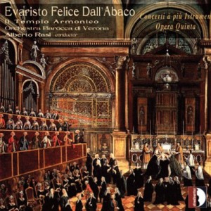 Das Barockorchester Il Tempio Armonico setzte Dall'Abacos Konzerte op. 5 und op. 6 in stimmiger französisch wie italienisch geprägter Agogik und melodischer Brillanz um (Stradivarius / Edel Classics 2007, B000M05URG).