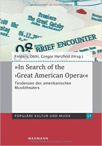 In dem von Frederik Döhl und Gregor Herzfeld kürzlich herausgegebenen Sammelband gehen zahlreiche Fachaufsätze dem Wurf der "großen amerikanischen Oper" nach (Wamann Verlag 2016, ISBN-13: 978-3830931249).
