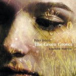 Die Anverwandlung eines märchenhaftes Volkslieds bildet den Hintergrund von Peter Bruuns 'The Green Groves' (B01ICDQNZ2, dacapo records, 26.8.2016).