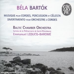 Emmanuel Leducq-Barome dirigiert in dieser Aufnahme von Bartóks 'Musik für Saiteninstrumente, Schlagzeug und Celesta' das Baltische Kammerorchester (41C09WYZECL, Calliope H, 2008).