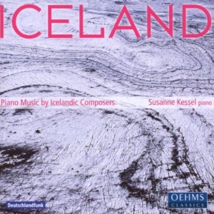 In einem unkonventionellen Projekt erkundete die Pianistin Susanne Kessel vor einigen Jahren die Klaviermusik(szene) auf Island (B0017KVDB2 , Oehms Classics, 2008).