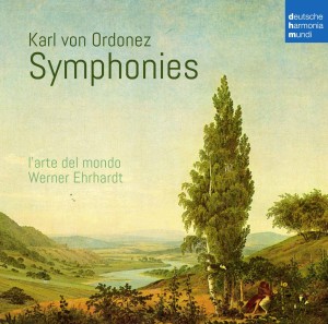 Der Wiener Karl von Ordonez trug zum Repertoire der Wiener Frühklassik maßgeblich bei (B072QSBWJM, Deutsche Harmonia Mundi, ET: August 2017)