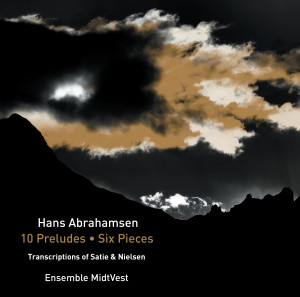Abwechslungsreiche "gute Unterhaltung" bietet das Ensemble Midtvest mit Kammermusikwerken von Hans Abrahamsen (Dacapo Records, Juni 2017, Code 8.266091).