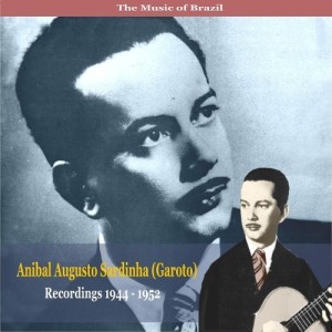 Bei Black Round Records erschien 2009 eine Sammlun g von Originalaufnahmen mit Garotos (Giatten-)Musik aus den Jahren 1944 bis 1952 (B002MC3XL2).
